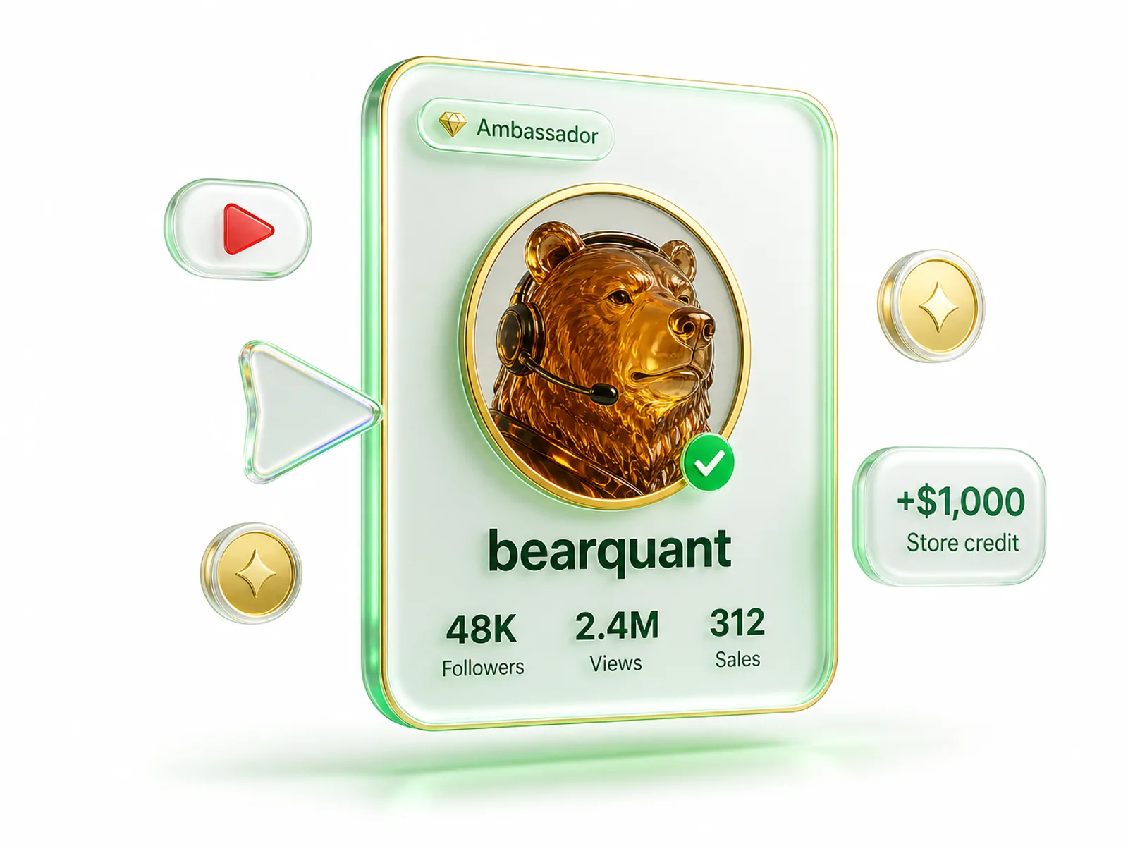 A glass Ambassador profile card of a grizzly bear creator called bearquant with 48K followers, 2.4M views and 312 sales, surrounded by a cursor, a video badge, a +$1,000 Store credit badge and gold coins